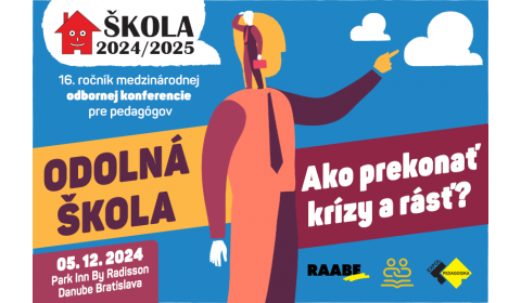 Konferencia ŠKOLA 2024/2025 – prihlasovanie je spustené