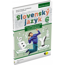 SLOVENSKÝ JAZYK PRE 6. ROČNÍK – 1. DIEL