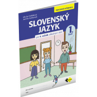 SLOVENSKÝ JAZYK PRE 4. ROČNÍK ZŠ – PRACOVNÁ UČEBNICA 1. ČASŤ