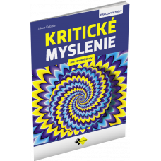 KRITICKÉ MYSLENIE PRE STREDNÉ ŠKOLY