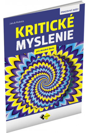 KRITICKÉ MYSLENIE PRE STREDNÉ ŠKOLY