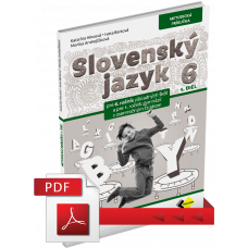 SLOVENSKÝ JAZYK PRE 6. ROČNÍK – METODICKÁ PRÍRUČKA 1. DIEL – PDF