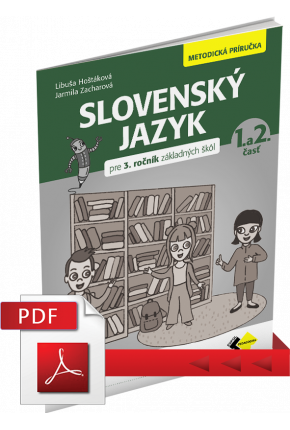 SLOVENSKÝ JAZYK PRE 3. ROČNÍK – METODICKÁ PRÍRUČKA – PDF