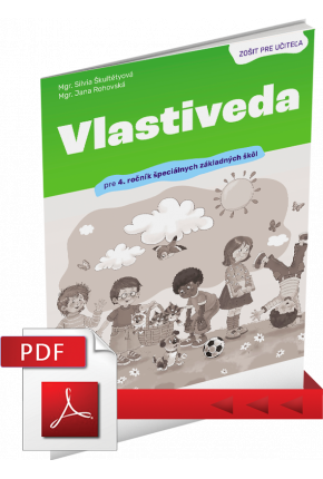 VLASTIVEDA PRE 4. ROČNÍK ŠPECIÁLNYCH ZÁKLADNÝCH ŠKÔL – ZOŠIT PRE UČITEĽA (PDF)