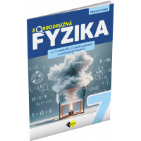 DOBRODRUŽNÁ FYZIKA PRE 7. ROČNÍK ZŠ A 2. ROČNÍK GYMNÁZIÍ S OSEMROČNÝM ŠTÚDIOM