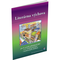 LITERÁRNA VÝCHOVA PRE 8. ROČNÍK ZŠ a 3. ROČNÍK GYMNÁZIÍ S OSEMROČNÝM ŠTÚDIOM